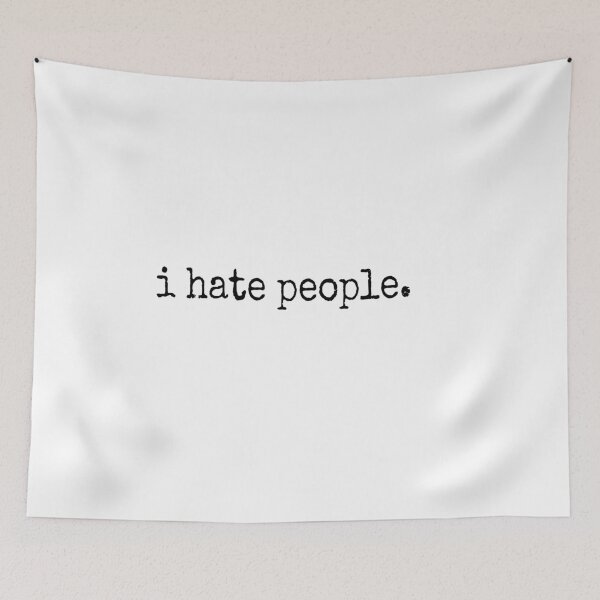 Item preview, i hate people - Misanthropy. Perfect for a misanthropist. designed and sold by Rocketman2017.