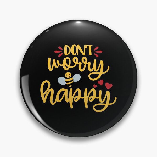 Item preview, Don't Worry Bee Happy  designed and sold by Phorase.
