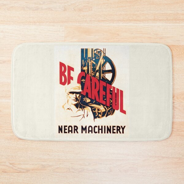 Item preview, Be Careful near Machinery Workshop Safety Warning designed and sold by Wizardofpizza.