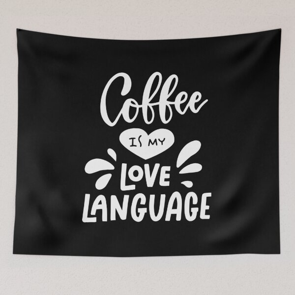 Item preview, Coffee is my Love Language designed and sold by razvigod.