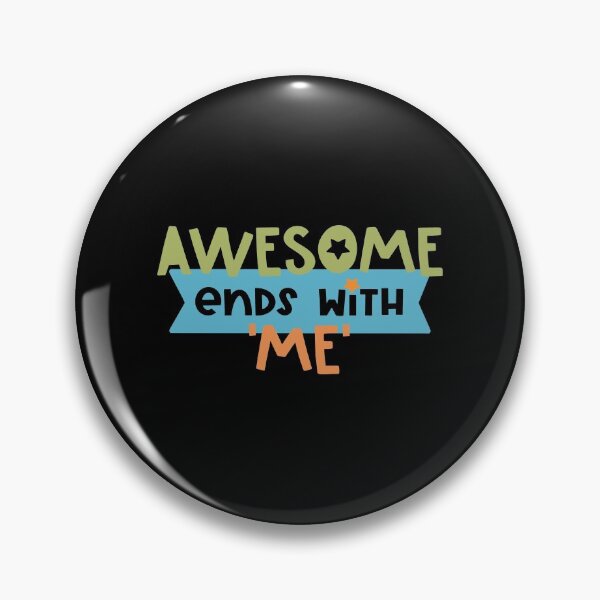 Item preview, Awesome Ends With me designed and sold by Phorase.