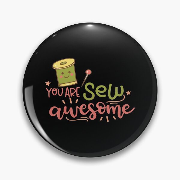 Item preview, You Are Sew Awesome designed and sold by Phorase.