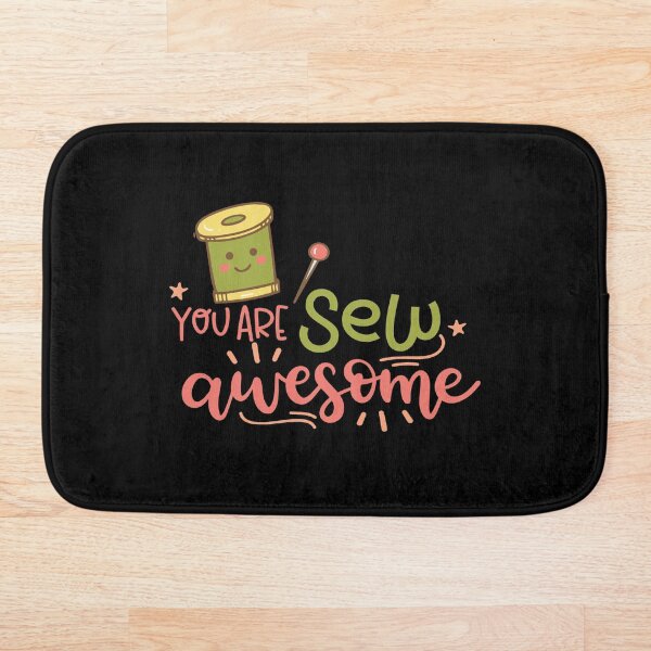 Item preview, You Are Sew Awesome designed and sold by Phorase.