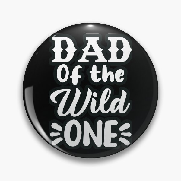 Item preview, Dad of the Wild one designed and sold by DynastyArt.