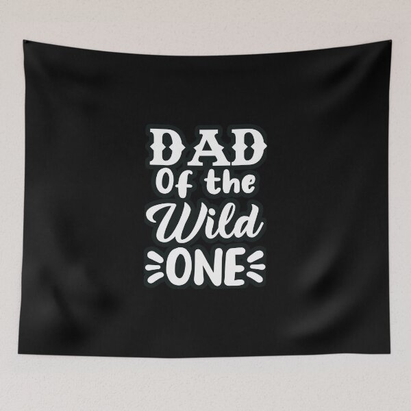 Item preview, Dad of the Wild one designed and sold by DynastyArt.