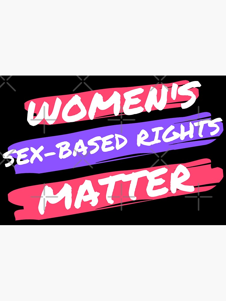 Womens Sex Based Rights Matter Radical Feminism Sticker For Sale By Womanation Redbubble