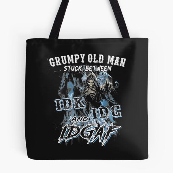 Item preview, Funny Shirt Grumpy Old Man Stuck Between IDK IDC And IDGAF TShirt75 designed and sold by gbrenda.