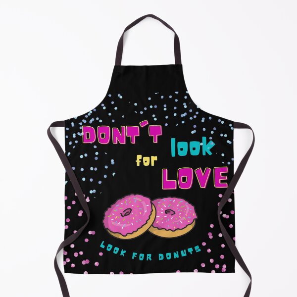 Item preview, Dont Look For Love Look For Donuts - funny quotes designed and sold by Vavilonskaya.
