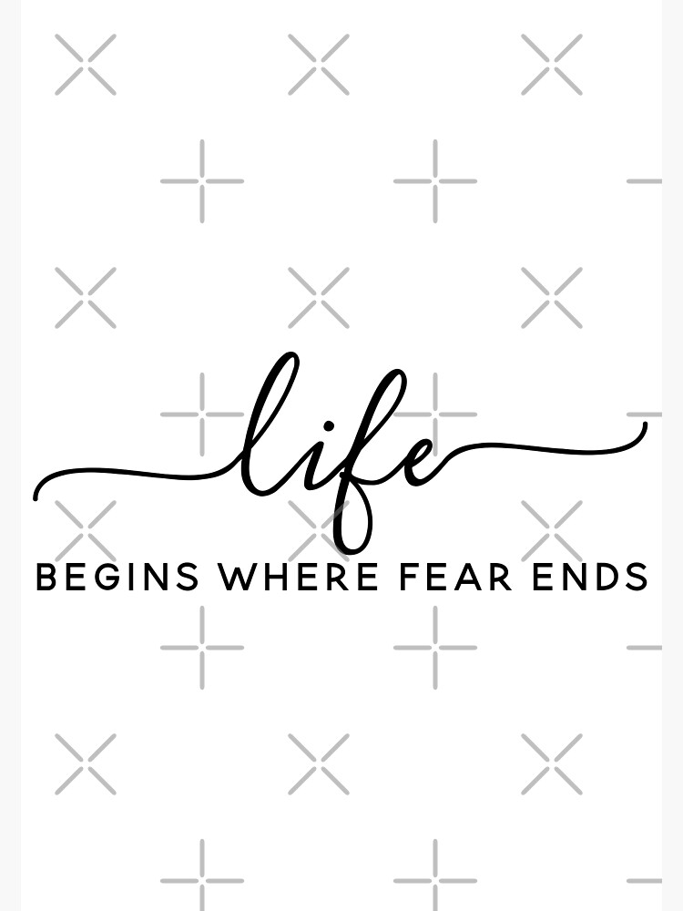 Life Begins Where Fear Ends - Inspirational Quotes | Poster