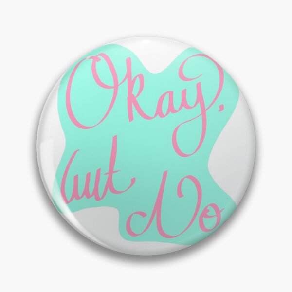 Item preview, Okay, but No. designed and sold by IdrisRose.