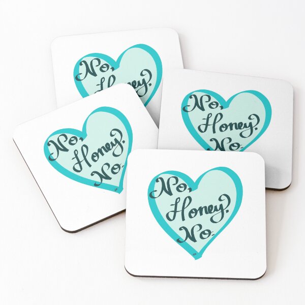 Item preview, No, Honey, No. designed and sold by IdrisRose.