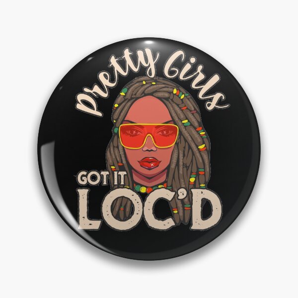 Item preview, Pretty Girls Got It Loc'd Dreadlocks Hair Dashiki Cute Black Girl Magic Afro Hair  designed and sold by alenaz.