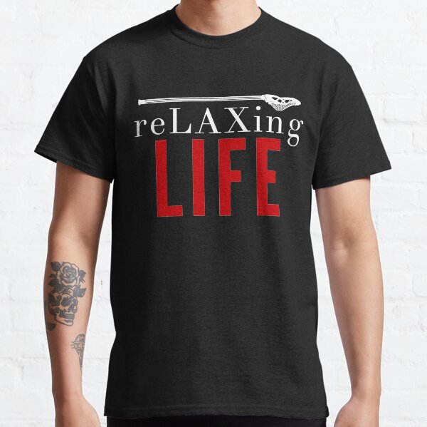 re-LAXing Life Classic T-Shirt
