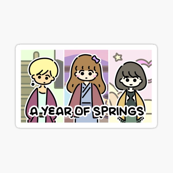 A YEAR OF SPRINGS Sticker