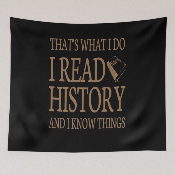 Item preview, Thats What I Do I Read History And I Know Things designed and sold by 3colors3.