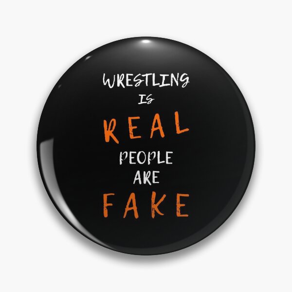 Item preview, Wrestling Is Real People Are Fake designed and sold by KittyPolka.