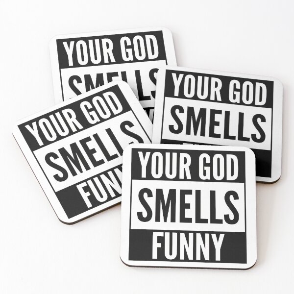 Item preview, Your God Smells Funny designed and sold by BobPagani.