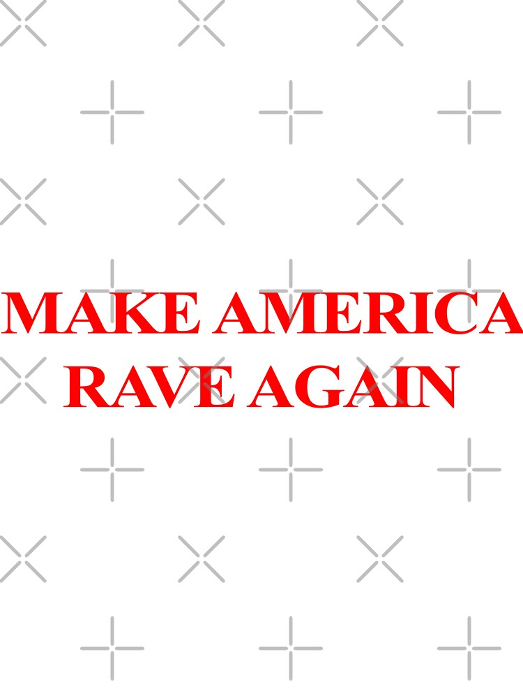 Thumbnail 7 of 7, Oversized T-Shirt, Make America Rave Again designed and sold by somebodyelse.
