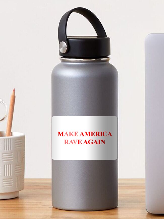 Thumbnail 1 of 3, Sticker, Make America Rave Again designed and sold by somebodyelse.