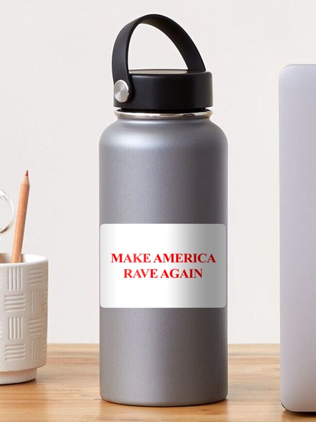 Thumbnail 1 of 3, Sticker, Make America Rave Again designed and sold by somebodyelse.