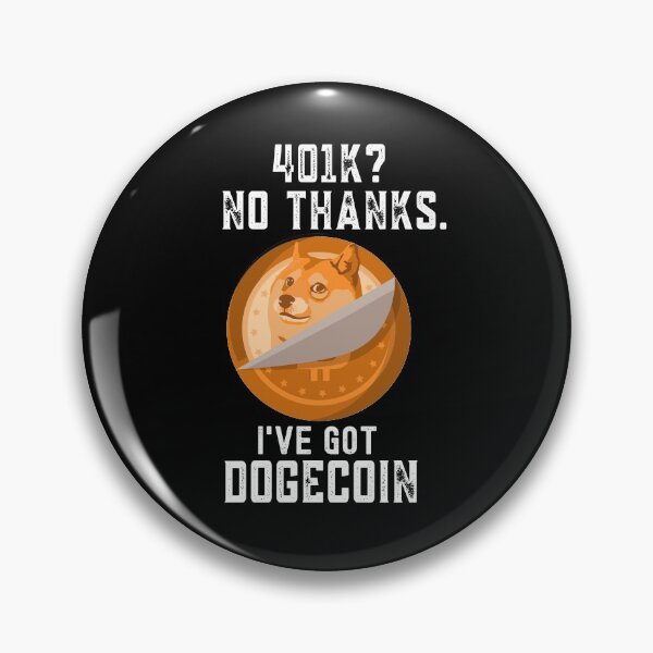 Item preview, Funny Dogecoin Gift, 401k? No Thanks, designed and sold by Mytoonsquad.