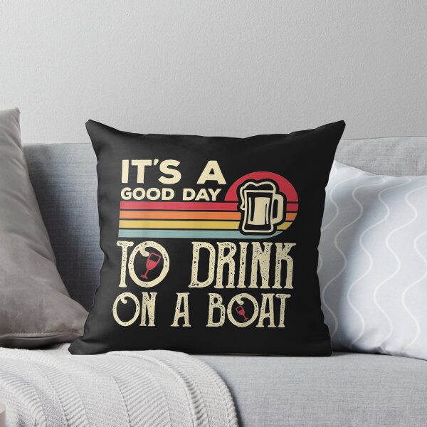 Item preview, Its A Good Day To Drink On A Boat TShirt6 designed and sold by gbrenda.