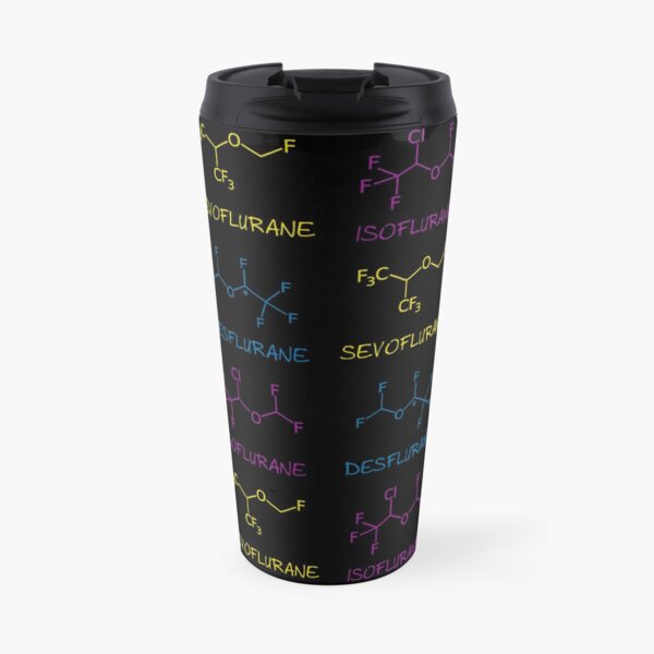 Isoflurane Sevoflurane Desflurane Pattern Travel Mug