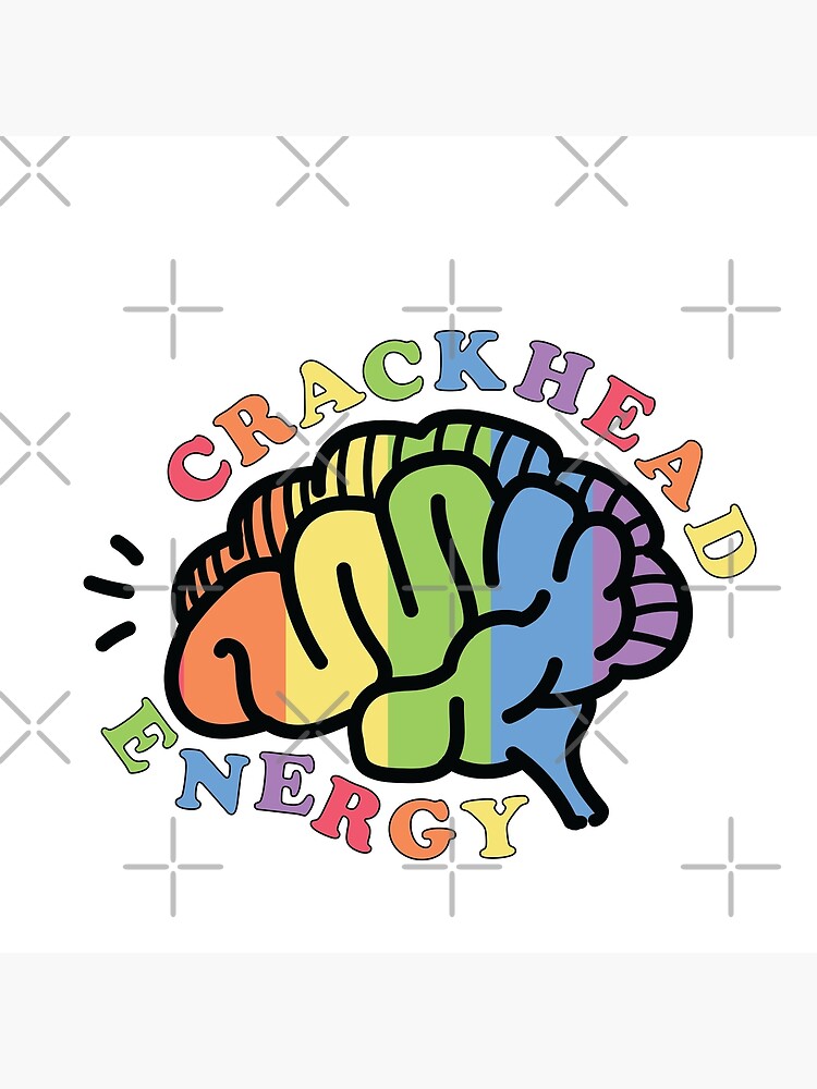 Crackhead Energy Poster By Empathylife Redbubble 3095