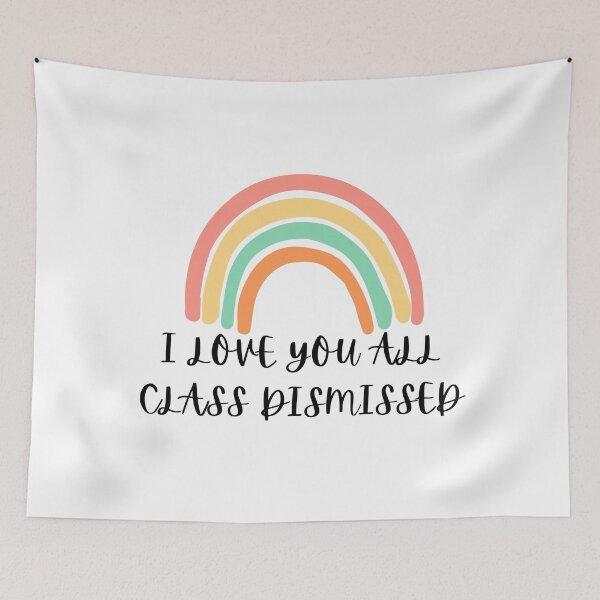 Item preview, I Love You All Class Dismissed designed and sold by kindtoearth.