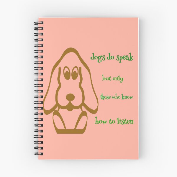 Item preview, dogs do speak but only those who know  how to listen designed and sold by imtiyaz9661.