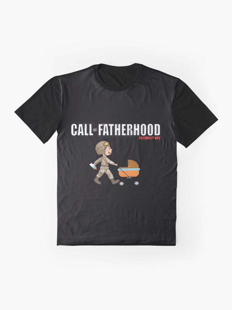 Alternate view of CALL OF FATHERHOOD - PATERNITY OPS Graphic T-Shirt