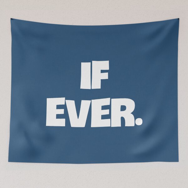 Item preview, If Ever. designed and sold by Twittlefish.