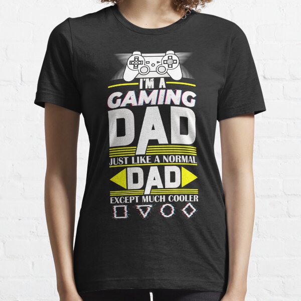 Funny Dad Gaming T-Shirts for Sale