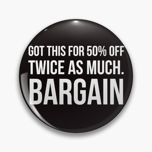 Item preview, Bargain designed and sold by Slogans4u.
