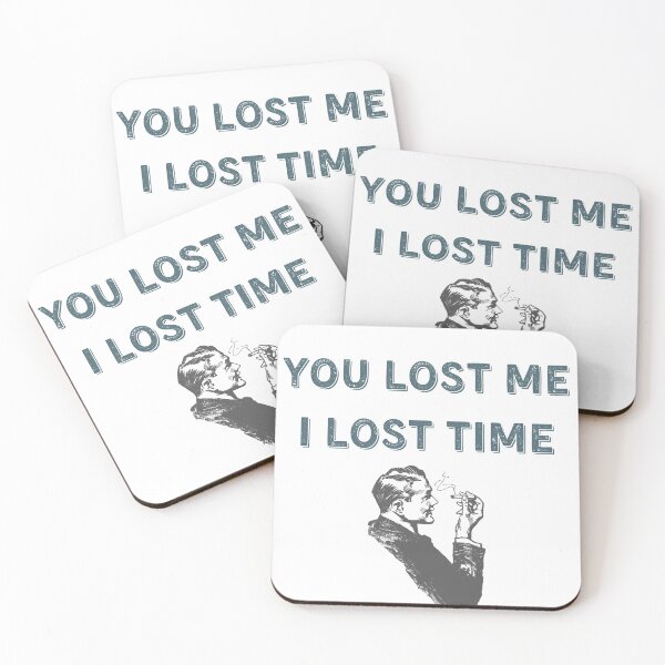 Item preview, You Lost Me and I Lost Time designed and sold by badassgentleman.