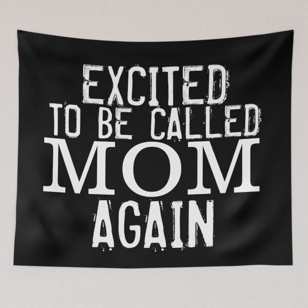 Item preview, Excited To Be Called Mom Again designed and sold by Gmaish.
