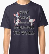 Keep Calm and Try to Take Over the World Classic T-Shirt