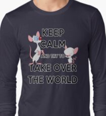 Keep Calm and Try to Take Over the World Long Sleeve T-Shirt