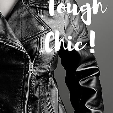 Artwork thumbnail, Tough Chic! by ChicMarie