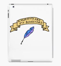 Playwrights Are My Rockstars iPad Case/Skin
