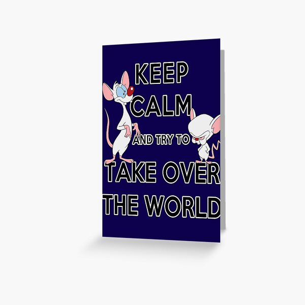 Keep Calm and Try to Take Over the World Greeting Card