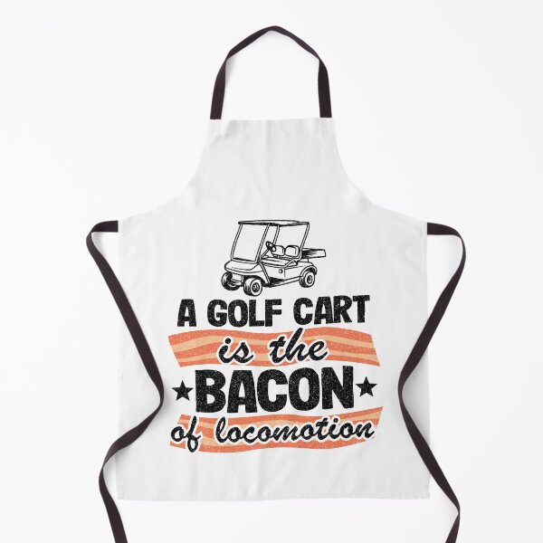 Item preview, A Golf Cart Is The The Bacon Of Locomotion Golfing designed and sold by Stronzi.