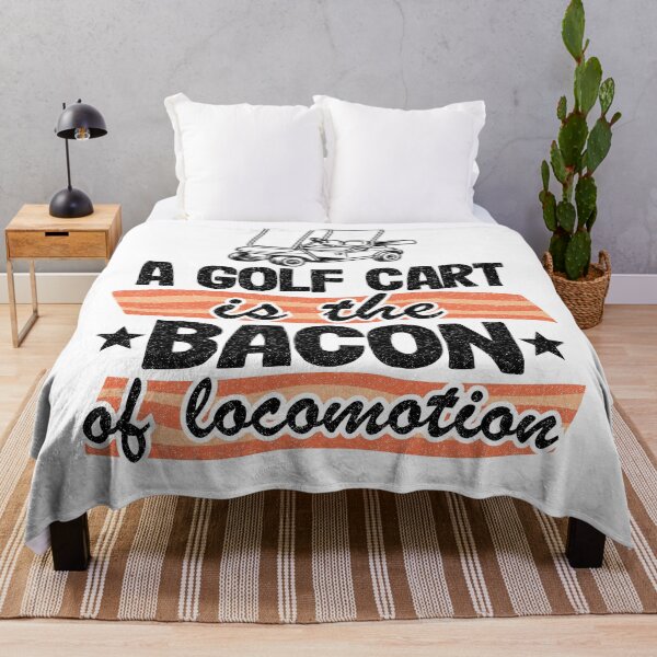 Item preview, A Golf Cart Is The The Bacon Of Locomotion Golfing designed and sold by Stronzi.