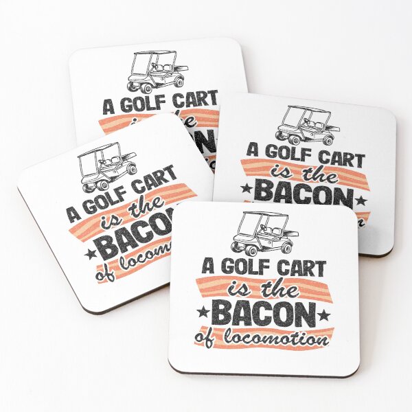 Item preview, A Golf Cart Is The The Bacon Of Locomotion Golfing designed and sold by Stronzi.