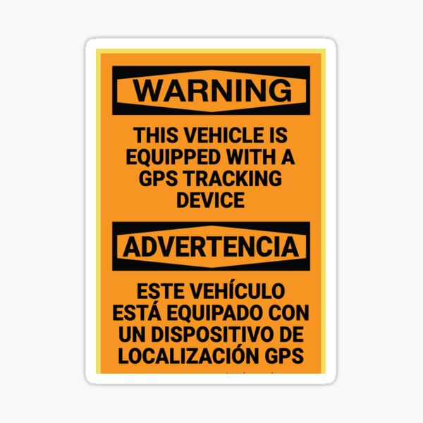Item preview, Vehicle Equipped With GPS Tracking Device designed and sold by warning signs.
