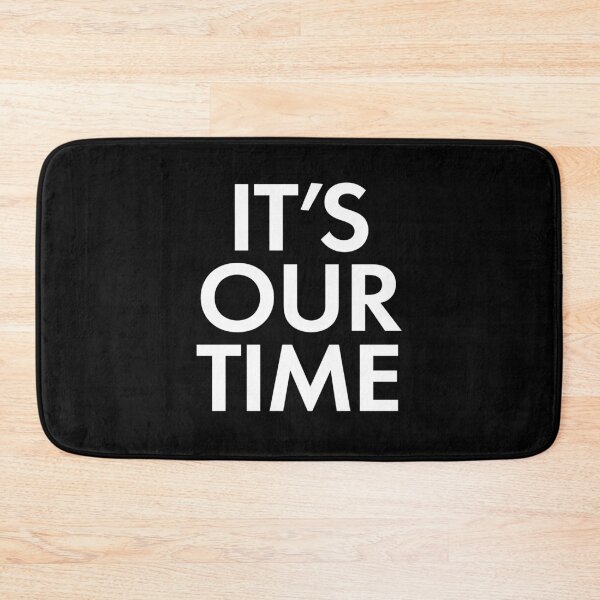 Item preview, It's Our Time designed and sold by alloutshirts.