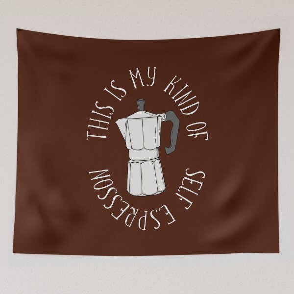 Item preview, My kind of self-espresson: stovetop coffee maker designed and sold by Happy Puppy Print On Demand.