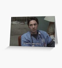 JD screams internally Greeting Card