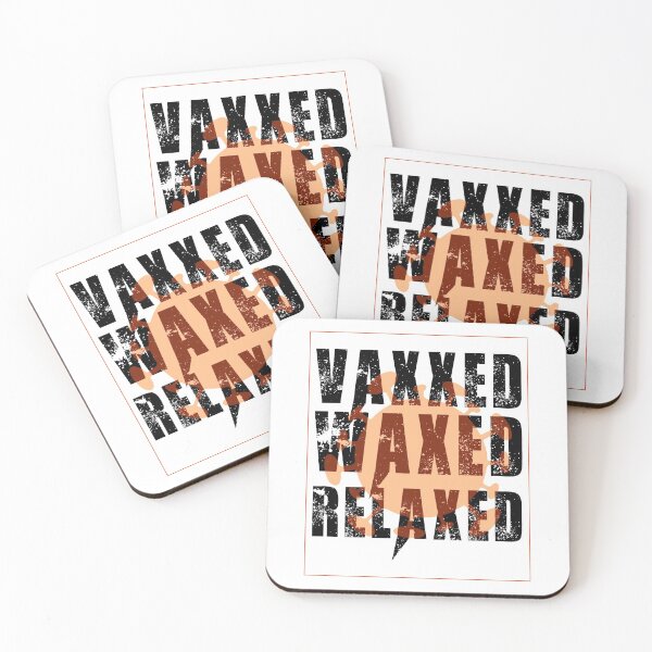 Item preview, vaxxed waxed relaxed designed and sold by AMITAVA CHOWDHURY.