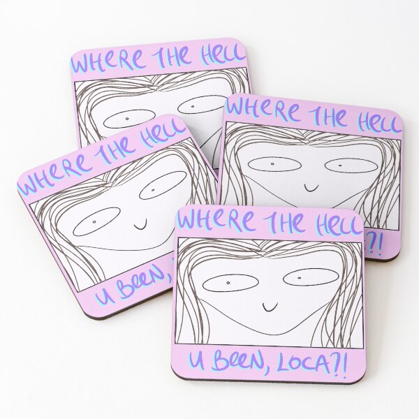 Item preview, where the hell u been, loca designed and sold by giftsforGCs.